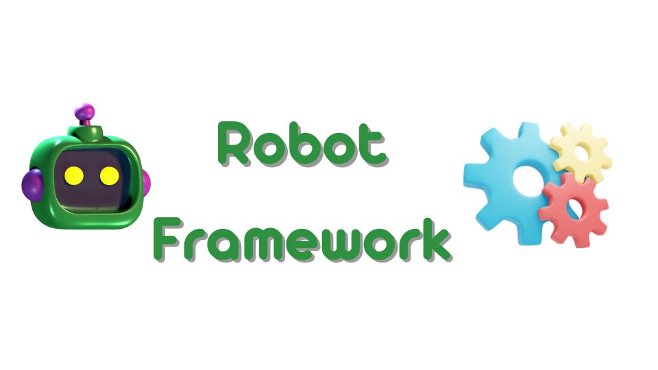 Robot Framework 